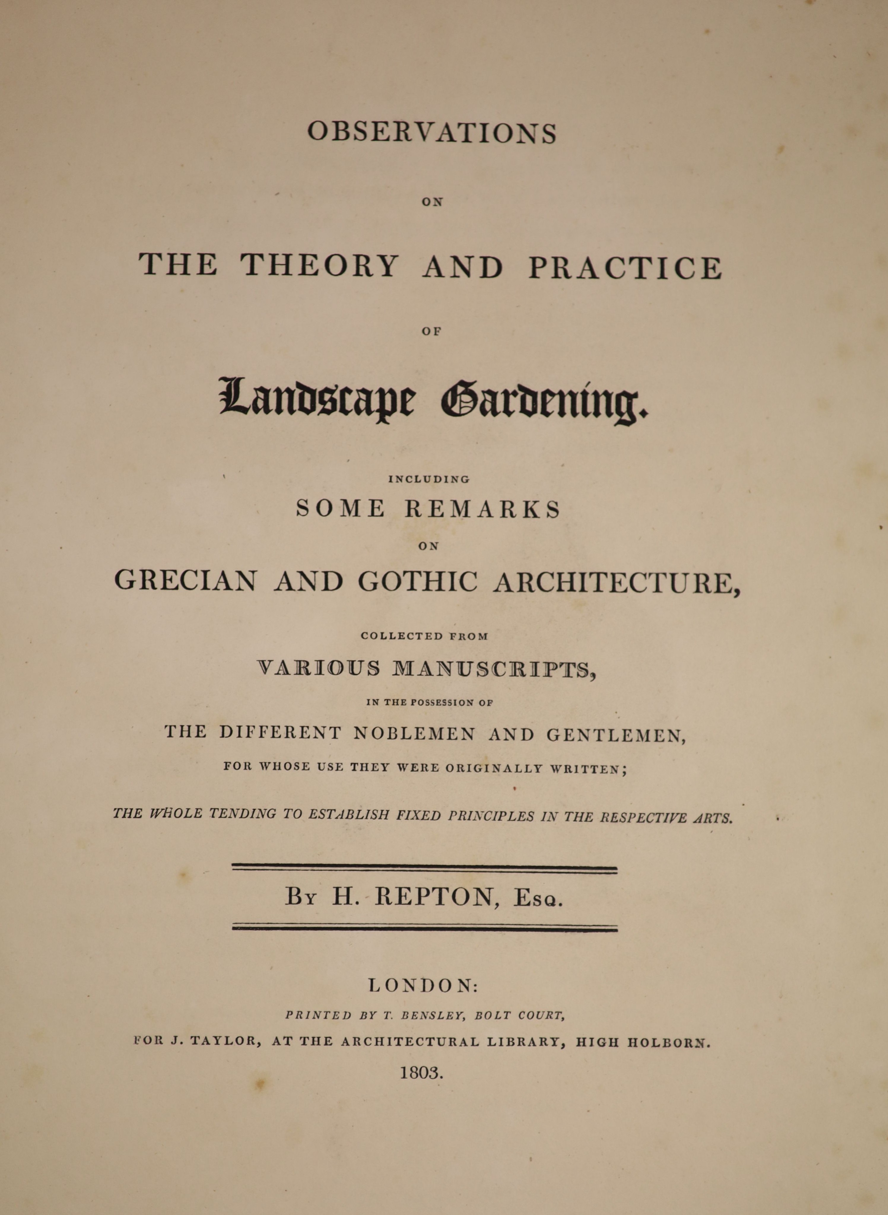 Repton, Humphry- Observations on the Theory and Practice of Gardening, including some Remarks on Grecian and Gothic Architecture, qto, rebound in three-quarter green levant morocco, with portrait and 26 plates (12 of the